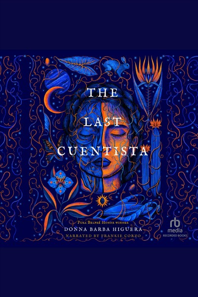 The Last Cuentista [electronic resource] / Donna Barba Higuera.