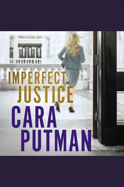 Imperfect justice [electronic resource] / Cara Putman.