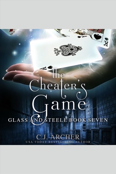 The cheater's game [electronic resource] / C.J. Archer.