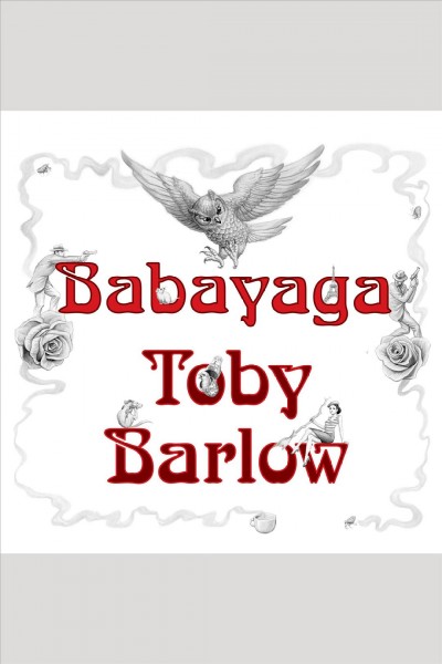 Babayaga : a novel [electronic resource].