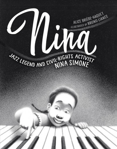 Nina : jazz legend and civil-rights activist Nina Simone [electronic resource].