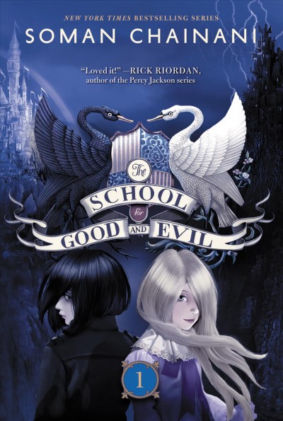 The School for Good and Evil [electronic resource].