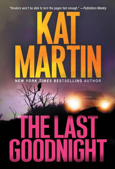 The last goodnight [electronic resource] / Kat Martin.