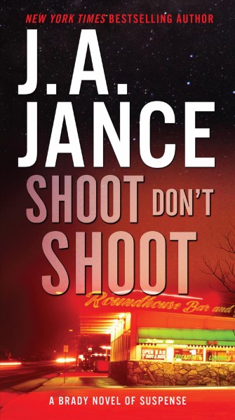 Shoot don't shoot [electronic resource] / J.A. Jance.