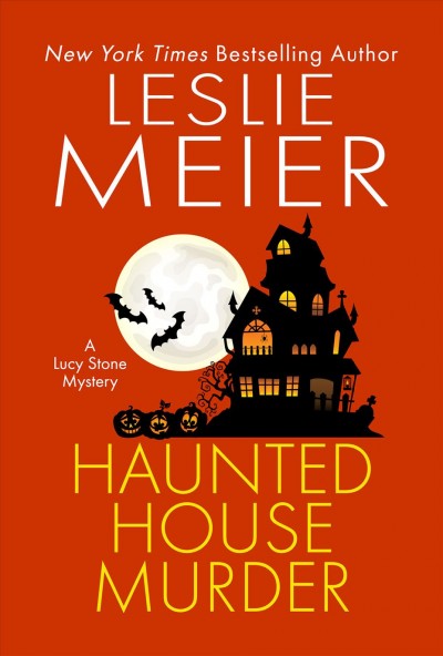 Haunted house murder [electronic resource] / Leslie Meier.