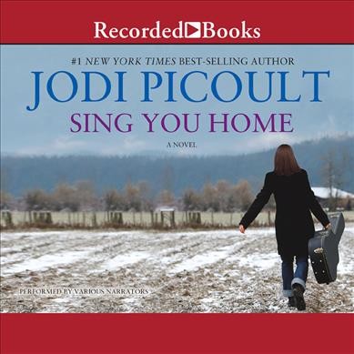 Sing you home [CD] / Jodi Picoult.