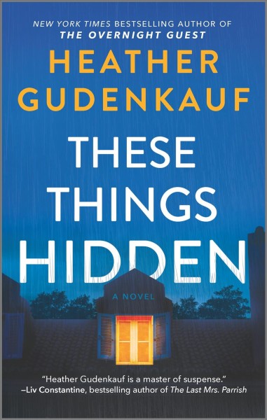 These things hidden / Heather Gudenkauf.