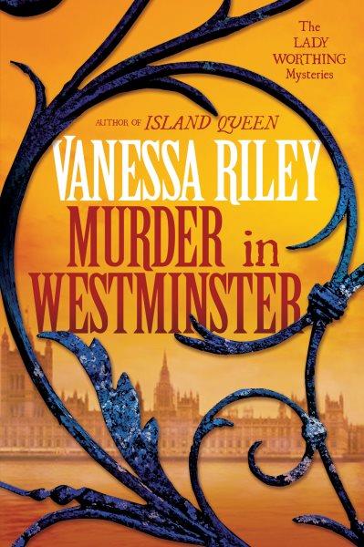 Murder in Westminster [electronic resource] / Vanessa Riley.