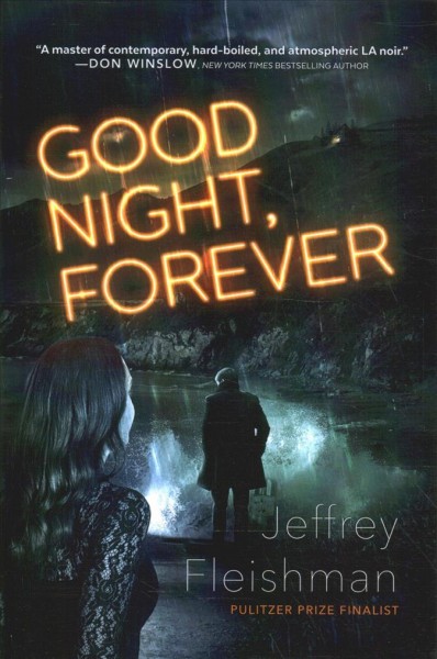 Good night, forever / Jeffrey Fleishman.