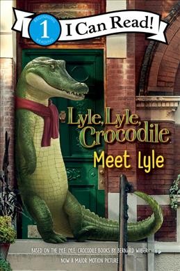 Meet Lyle / adapted by Bethany V. Freitas.