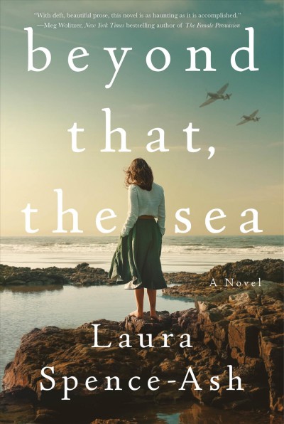 Beyond that, the sea / Laura Spence-Ash.