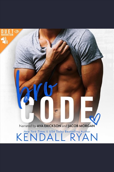 Bro code [electronic resource] / Kendall Ryan.