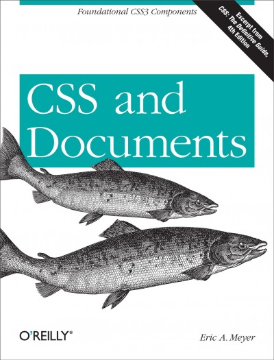 CSS and documents / Eric A. Meyer.