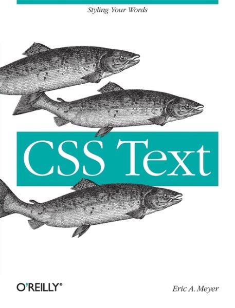 CSS text / Eric A. Meyer.