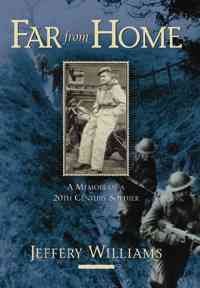 Far from home [electronic resource] : a memoir of a twentieth-century soldier / Jeffery Williams.