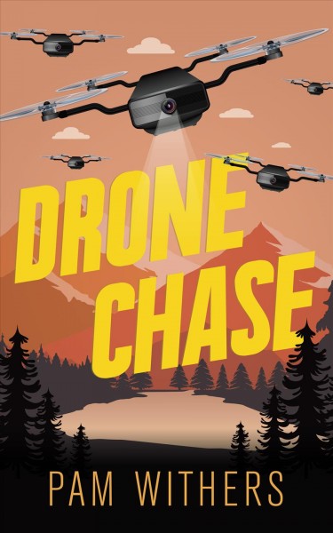Drone chase / Pam Withers.