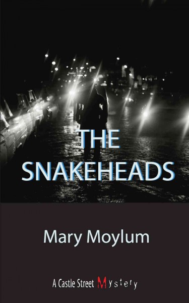 The snakeheads [electronic resource] / Mary Moylum.