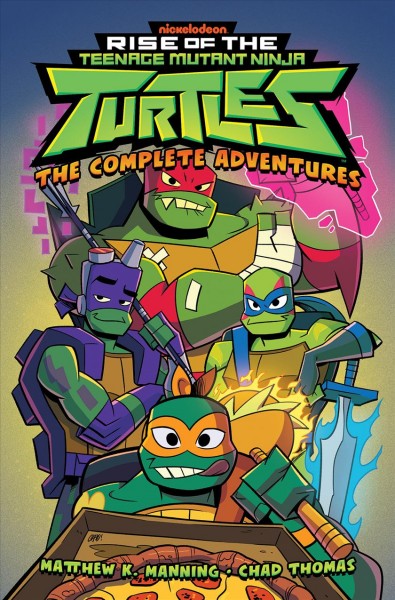 Rise of the Teenage Mutant Ninja Turtles :  the complete adventures /  written by Matthew K. Manning ; art by Chad Thomas ; colors by Heather Breckel ; letters by Christa Miesner.