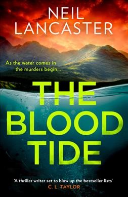 The blood tide / Neil Lancaster.