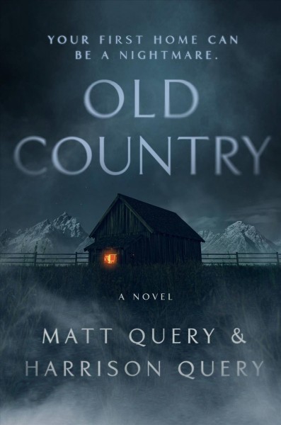 Old country / Matt Query & Harrison Query.