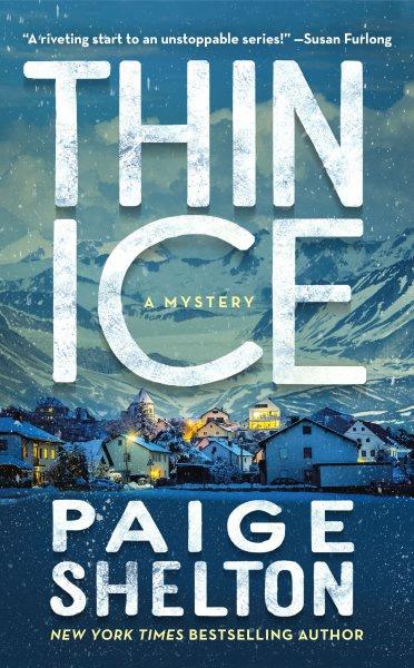 Thin ice [electronic resource] : Alaska wild series, book 1. Paige Shelton.