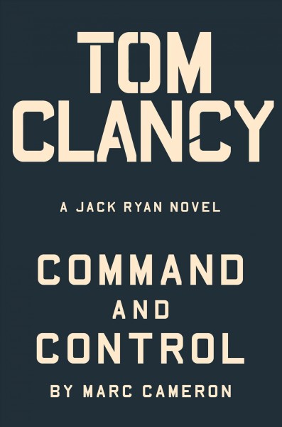 Tom Clancy Command and control / Marc Cameron.