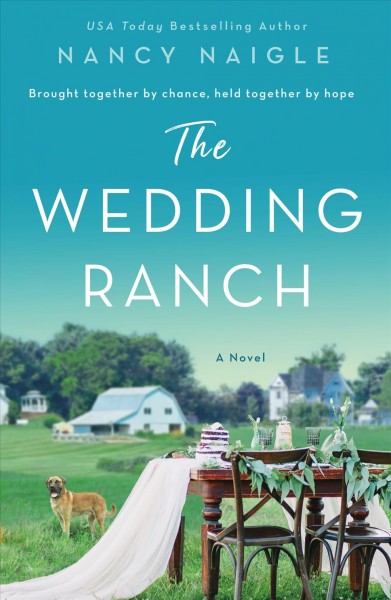 The wedding ranch / Nancy Naigle.