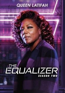 The equalizer. Season two / developed by Andrew W. Marlowe, Terri Edda Miller ; created by Richard Lindheim, Michael Sloan ; CBS Studios.