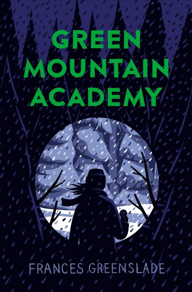 Green Mountain Academy / Frances Greenslade.