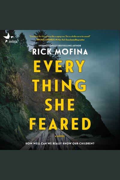 Everything she feared [electronic resource] / Rick Mofina.