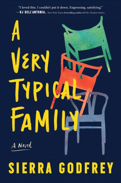A very typical family : a novel [electronic resource] / Sierra Godfrey.