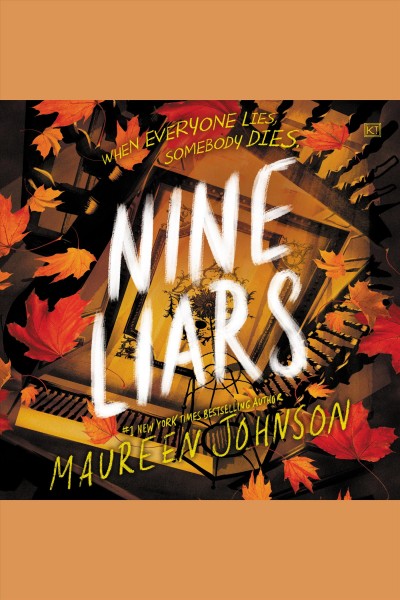 Nine Liars : Truly Devious [electronic resource] / Maureen Johnson.