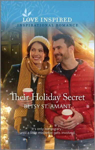 Their holiday secret / Betsy St. Amant.