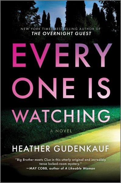 Everyone is watching / Heather Gudenkauf.