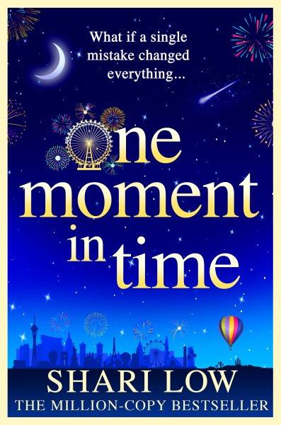 One Moment in Time [electronic resource] / Shari Low.