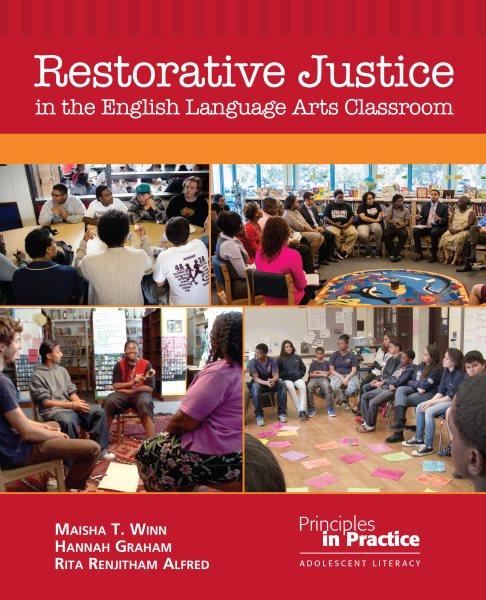 Restorative Justice in the English Language Arts Classroom [electronic resource].