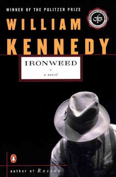 Ironweed : a novel / William Kennedy.