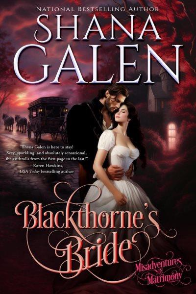 Blackthorne's Bride [electronic resource] / Shana Galen.
