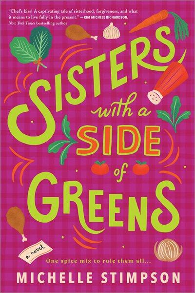Sisters with a side of greens / Michelle Stimpson.