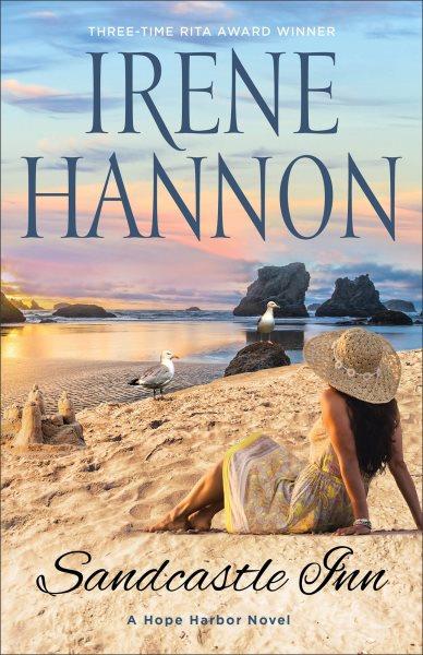 Sandcastle Inn : Hope Harbor Novel [electronic resource] / Irene Hannon.