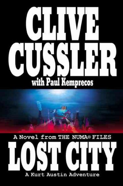 Lost City : A Novel for the NUMA Files.