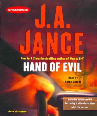 Hand of evil [sound recording] / J.A. Jance ; read by Karen Ziemba.