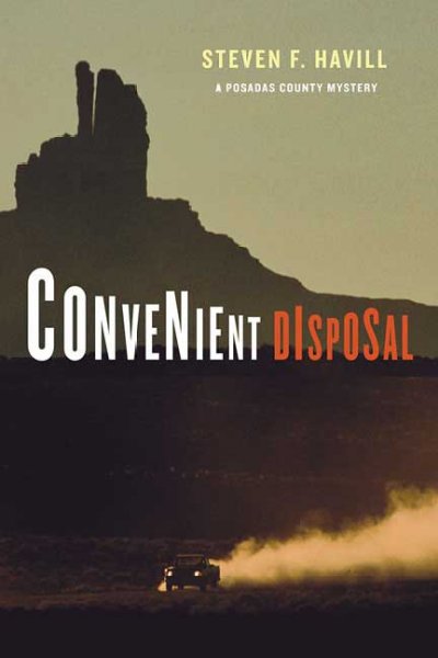 Convenient disposal : [a Posadas County mystery] / Steven F. Havill.