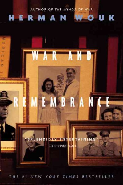 War and remembrance : a novel / by Herman Wouk. --.