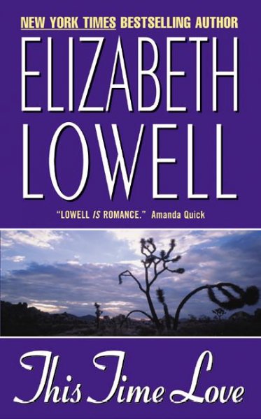 This time love / Elizabeth Lowell.