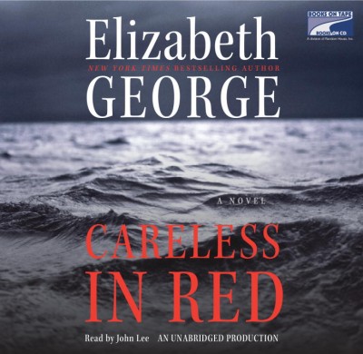 Careless in red [sound recording] / Elizabeth George ; read by John Lee.