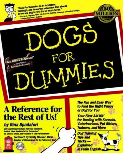 Dogs for dummies / by Gina Spadafori ; foreword by Lyric.