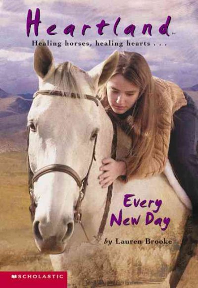 Every new day: Heartland #9 / by Lauren Brooke.