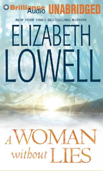 A woman without lies / Elizabeth Lowell.