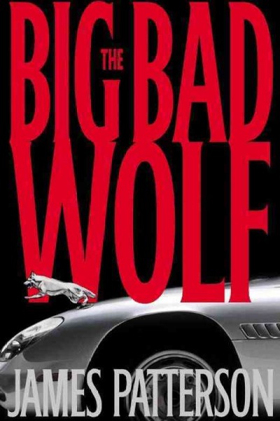 Big Bad Wolf, The [Paperback] : The big bad wolf :by James Patterson.Paperback.